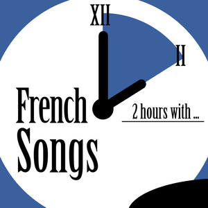 2 Hours With French Songs