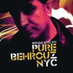 Nervous Nitelife: Pure Behrouz Ny