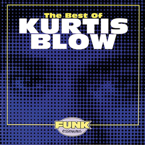 The Best Of Kurtis Blow