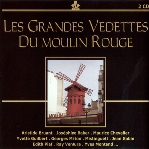 Les Grandes Vedettes Du Moulin Ro