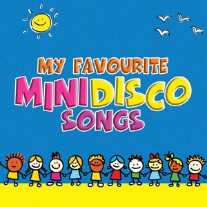 My Favourite Mini Disco Songs