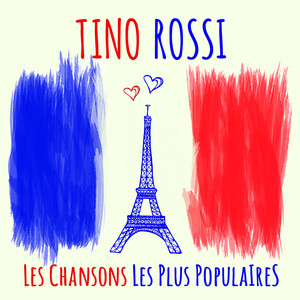 Tino Rossi - Les chansons les plu