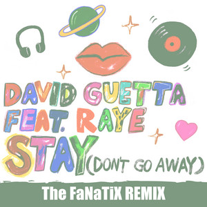 Stay (Don't Go Away) [feat. Raye]