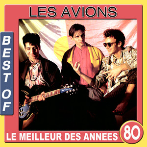 Les avions (Best of / Le meilleur