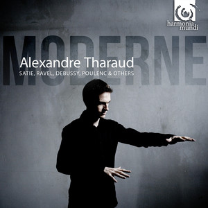 Alexandre Tharaud Plays Moderne