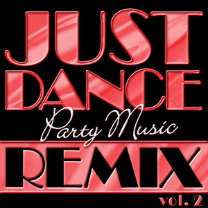 Just Dance Party Music Remix Vol.