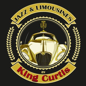 Jazz & Limousines by King Curtis