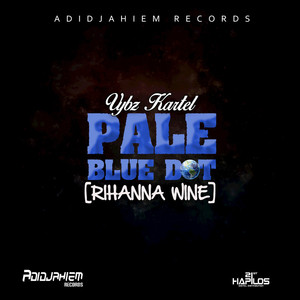 Pale Blue Dot [Rihanna Wine] - Si