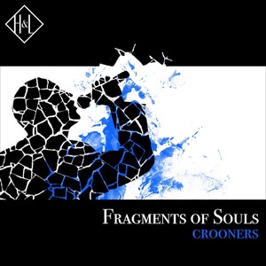 H&l: Fragments Of Souls, Crooners