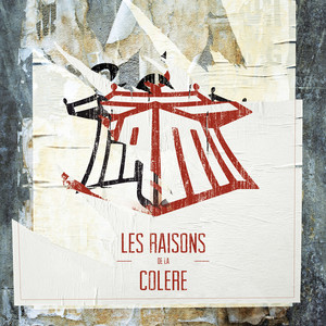 Les Raisons De La Colère