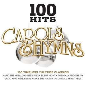 100 Hits - Carols & Hymns