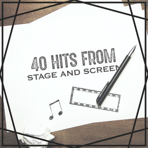 40 Hits from Stage and Screen