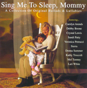 Sing Me To Sleep, Mommy