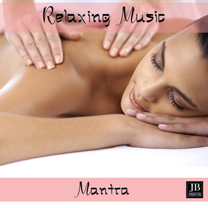 Relaxing Music: Mantra