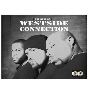 The Best Of Westside Connection