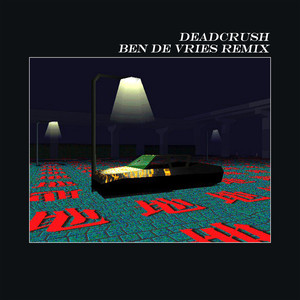 Deadcrush (Ben de Vries Remix)