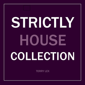 Strictly House Collection