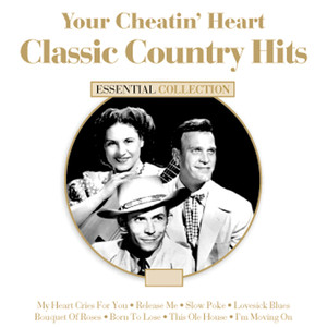 Your Cheatin Heart - Classic Coun