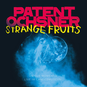 Strange Fruits - Unique Moments l