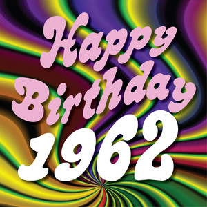 Happy Birthday 1962