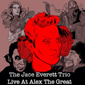 The Jace Everett Trio: Live at Al