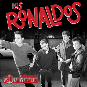 Los Ronaldos: Edición 30 Aniversa