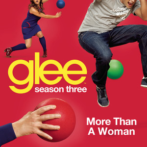 More Than A Woman (glee Cast Vers