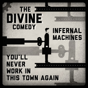 Infernal Machines/You'll Never Wo