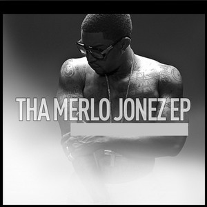 Tha Merlo Jonez EP