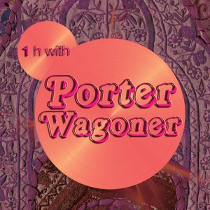 One Hour With Porter Wagoner