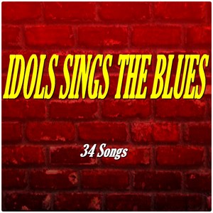 Idols Sings The Blues