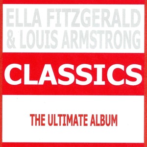 Classics - Ella Fitzgerald & Loui