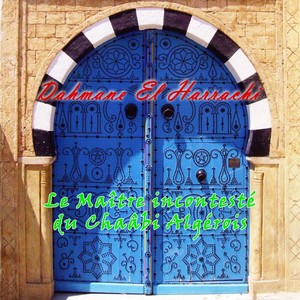 Dahmane El Harrachi, Le Maître In