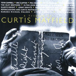 A Tribute To Curtis Mayfield