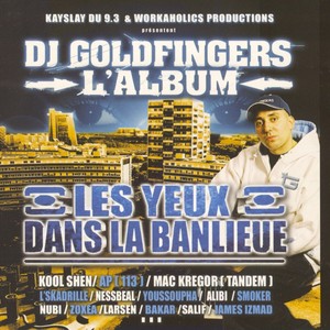 Dj Goldfingers : Les Yeux Dans La