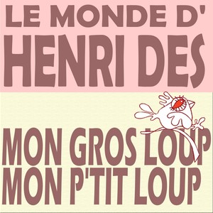 Le Monde D'henri Dès - Mon Gros L