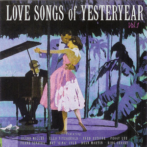 Love Songs Of Yesteryear Vol. 1