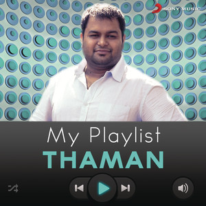 My Playlist: Thaman