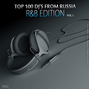 Top 100 Dj's From Russia - R&b Ed