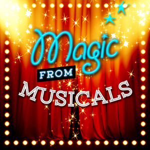 Magic from Musicals