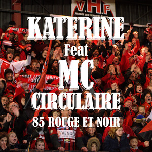 85 Rouge et Noir (feat. MC Circul