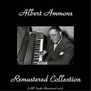 Albert Ammons Remastered Collecti