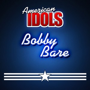 American Idols - Bobby Bare