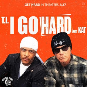 I Go Hard (feat. Kat) - Single