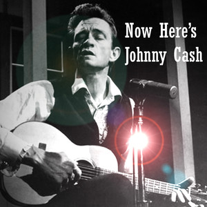 Now Here's Johnny Cash