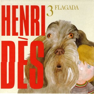 Henri Dès, Vol. 3 (flagada)