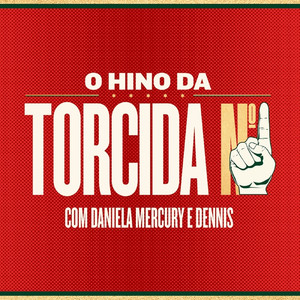 O Hino da Torcida Nº 1