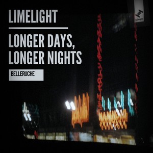 Limelight / Longer Days, Longer N