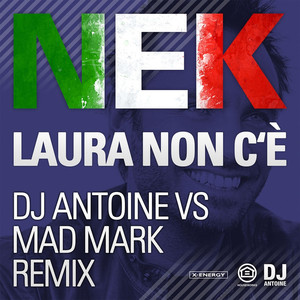 Laura Non C'è (Dj Antoine vs Mad 