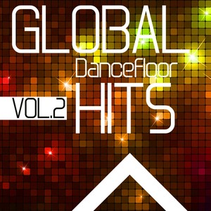 Global Dancefloor Hits, Vol. 2